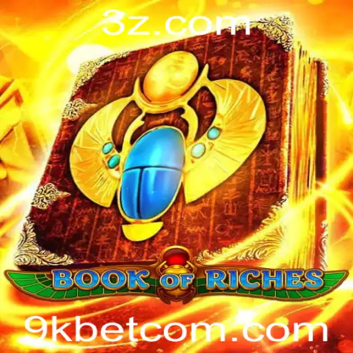Explorando o Universo do Jogo Book of Riches no 9kbet