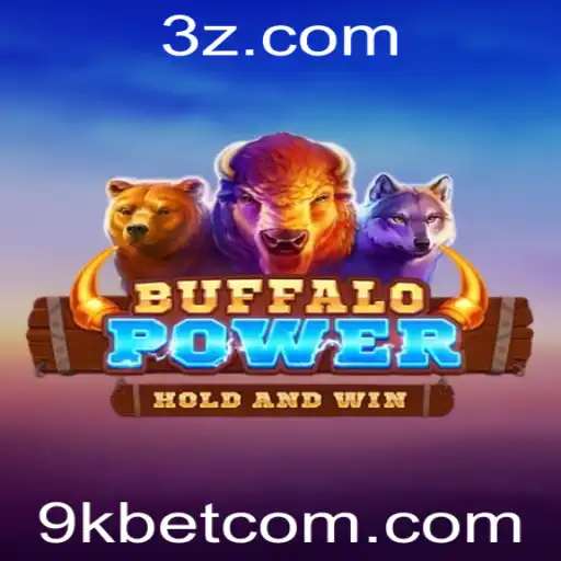 BuffaloPower: Descubra a Emoção do Jogo e as Regras Essenciais na Era 9kbet