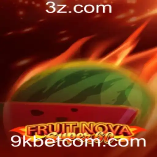 Descubra o Fascinante Mundo de FruitNovaSuper60 e 9kbet